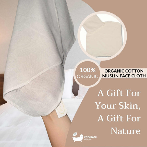 Eco Bath London Organic Cotton Muslin Face Cloth - Pack of 6, Available in Cream and White - Eco Bath London